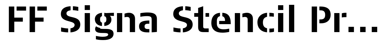 FF Signa Stencil Pro Bold